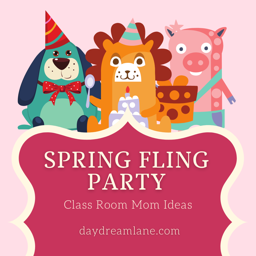 Spring Fling Party – Class Room Mom Ideas