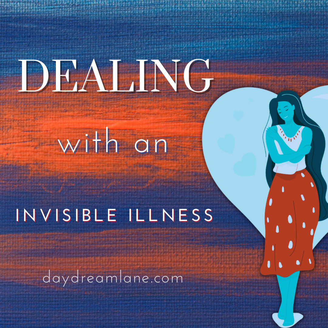 “I Don’t Believe You” – Dealing with an Invisible Illness